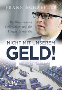 Enlarge image Cover: Nicht mit unserem Geld! - FinanzBuch