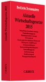 Bild: Aktuelle Wirtschaftsgesetze 2015 - C.H.BECK