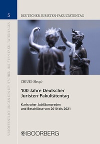 Abbildung von: 100 Jahre Deutscher Juristen-Fakultätentag - Boorberg