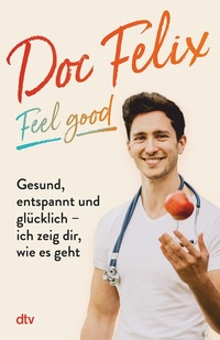 Abbildung von: Doc Felix - Feel good - dtv
