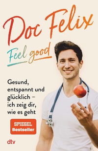 Abbildung von: Doc Felix - Feel good - dtv