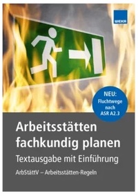 Bild: Arbeitsstätten fachkundig planen - WEKA