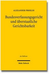 Abbildung von: Bundesverfassungsgericht und überstaatliche Gerichtsbarkeit - Mohr Siebeck