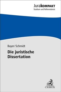 Abbildung von: Die juristische Dissertation - C.H.BECK