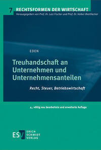 Bild: Treuhandschaft an Unternehmen und Unternehmensanteilen - Erich Schmidt Verlag