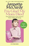 Cover: I'm Glad My Mom Died - Fischer Taschenbuch