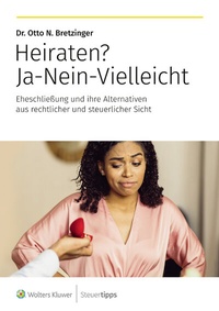 Abbildung von: Heiraten? Ja-Nein-Vielleicht - Akademische Arbeitsgemeinschaft Verlagsgesellschaft