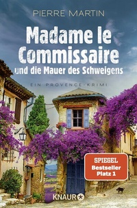 Abbildung von: Madame le Commissaire und die Mauer des Schweigens - Knaur