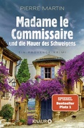 Cover: Madame le Commissaire und die Mauer des Schweigens - Knaur