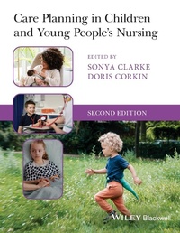 Abbildung von: Care Planning in Children and Young People's Nursing - Wiley-Blackwell