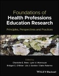 Cover: Foundations of Health Professions Education Research - Wiley-Blackwell