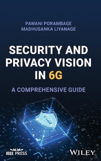 Abbildung von: Security and Privacy Vision in 6G - Wiley-IEEE Press