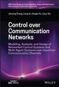 Cover: Control over Communication Networks - Wiley-IEEE Press