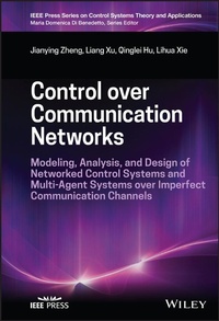 Enlarge image Cover: Control over Communication Networks - Wiley-IEEE Press