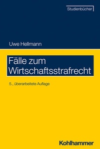 Enlarge image Cover: Fälle zum Wirtschaftsstrafrecht - Kohlhammer