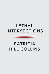 Enlarge image Cover: Lethal Intersections - Polity Press