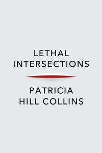 Enlarge image Cover: Lethal Intersections - Polity Press