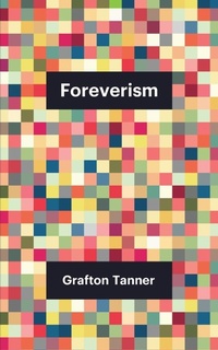 Enlarge image Cover: Foreverism - Polity Press