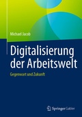 Cover: Digitalisierung der Arbeitswelt - Springer Gabler