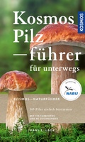 Cover: Kosmos Pilzf&uuml;hrer f&uuml;r unterwegs - Kosmos