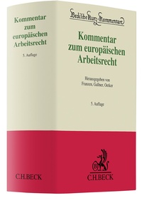 Bild vergrößern Bild: Kommentar zum europäischen Arbeitsrecht - C.H.BECK