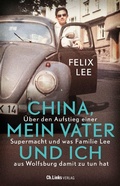 Cover: China, mein Vater und ich - Aufbau