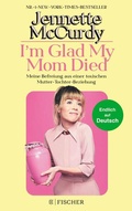 Cover: I'm Glad My Mom Died - S. Fischer