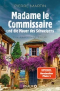 Cover: Madame le Commissaire und die Mauer des Schweigens - Knaur