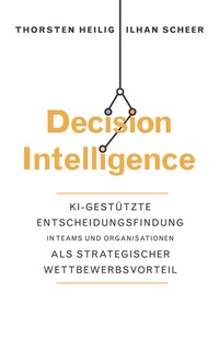 Enlarge image Cover: Decision Intelligence - Wiley-VCH
