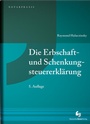 Bild: Die Erbschaft- und Schenkungsteuererklärung - Deutscher Notarverlag