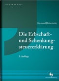 Cover: Die Erbschaft- und Schenkungsteuererkl&auml;rung - Deutscher Notarverlag