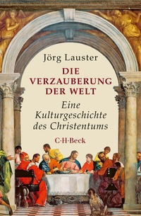 Abbildung von: Die Verzauberung der Welt - C.H.BECK