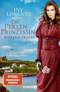 Abbildung von: Die Perlenprinzessin - Schwarze Tränen - Knaur