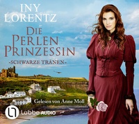 Abbildung von: Die Perlenprinzessin - Schwarze Tränen - Lübbe Audio