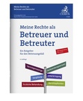 Abbildung von: Meine Rechte als Betreuer und Betreuter - C.H.BECK