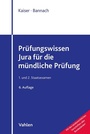 Cover: Pr&uuml;fungswissen Jura f&uuml;r die m&uuml;ndliche Pr&uuml;fung - Vahlen