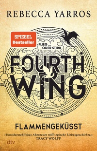 Abbildung von: Fourth Wing - Flammengeküsst - dtv