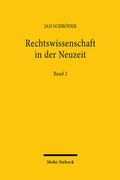 Abbildung von: Rechtswissenschaft in der Neuzeit - Mohr Siebeck