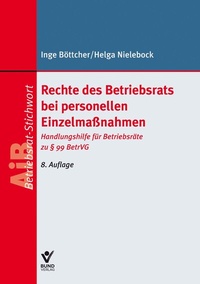 Abbildung von: Rechte des Betriebsrats bei personellen Einzelmaßnahmen - Bund-Verlag