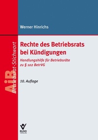 Abbildung von: Rechte des Betriebsrats bei Kündigungen - Bund-Verlag