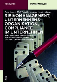 Abbildung von: Risikomanagement, Organisation, Compliance für Unternehmer - De Gruyter