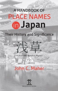 Abbildung von: A Handbook of Place Names in Japan - Renaissance Books
