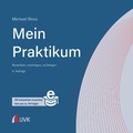 Cover: Mein Praktikum - bewerben, einsteigen, aufsteigen - UVK Verlag