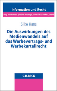Abbildung von: Die Auswirkungen des Medienwandels auf das Werbevertrags- und Werbekartellrecht - C.H.BECK