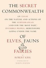 Cover: The Secret Commonwealth - Of Elves, Fauns, And Fairies - NYRB Classics