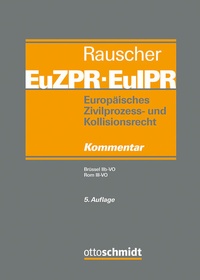 Abbildung von: Europäisches Zivilprozess- und Kollisionsrecht EuZPR/EuIPR, Band IV/I - Otto Schmidt Verlag