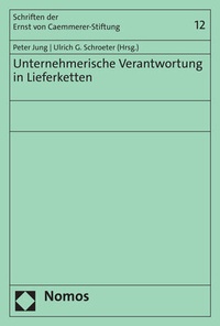 Abbildung von: Unternehmerische Verantwortung in Lieferketten - Nomos