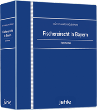 Abbildung von: Fischereirecht in Bayern - Grundwerk ohne Fortsetzungsbezug - Jehle