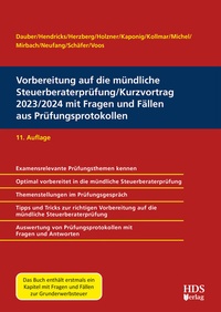 Abbildung von: Vorbereitung auf die mündliche Steuerberaterprüfung/Kurzvortrag 2023/2024 mit Fragen und Fällen aus Prüfungsprotokollen - HDS