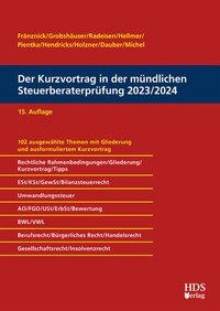 Abbildung von: Der Kurzvortrag in der mündlichen Steuerberaterprüfung 2023/2024 - HDS